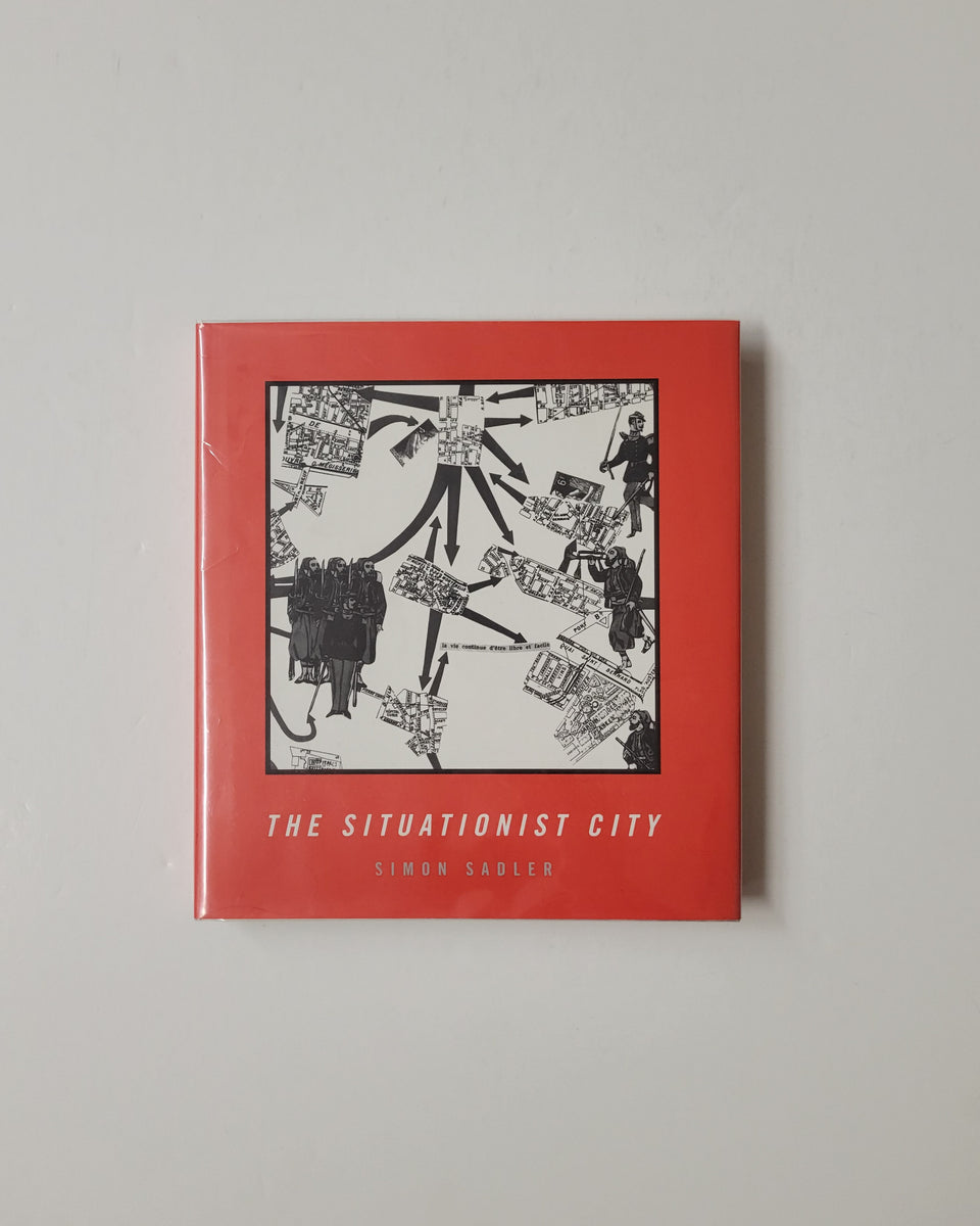 The Situationist City by Simon Sadler | D & E LAKE LTD. Books