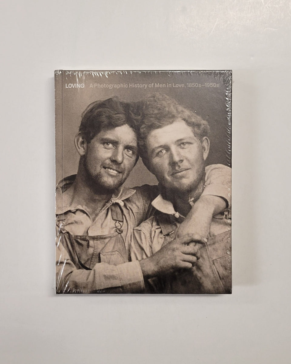 Loving: A Photographic History of Men in Love | D & E LAKE