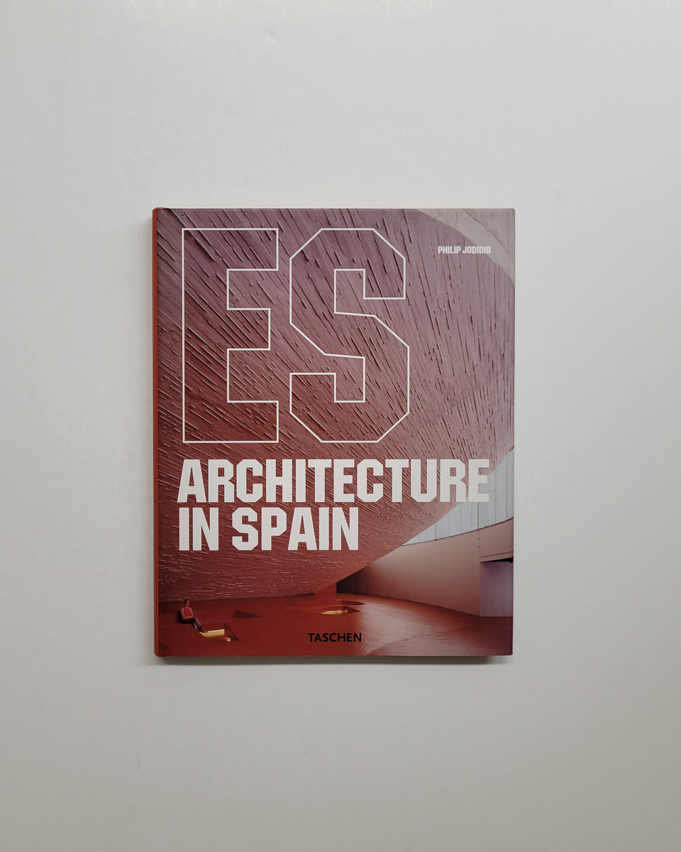 Architecture in Spain by Philip Jodidio | D&E LAKE LTD. BOOKS