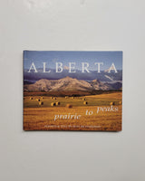 Alberta: Prairie to Peaks by Ron Richardson hardcovr book