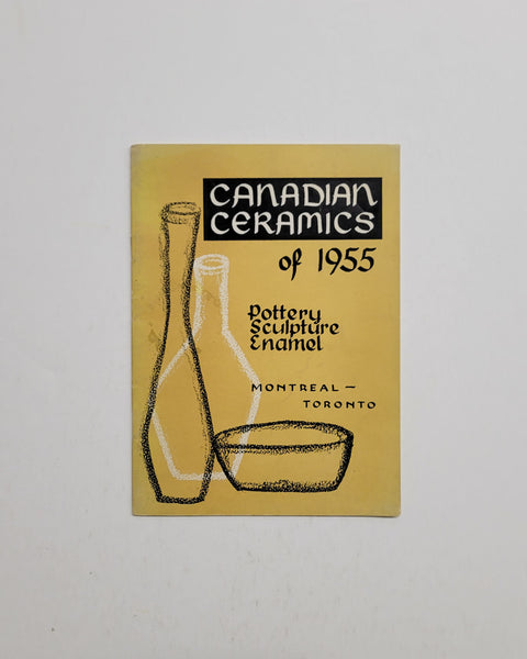 Canadian Ceramics of 1955: Pottery, Sculpture, Enamel exhibition catalogue