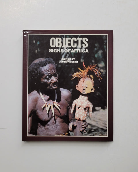 Objects: Signs of Africa by Luc de Heusch hardcover book