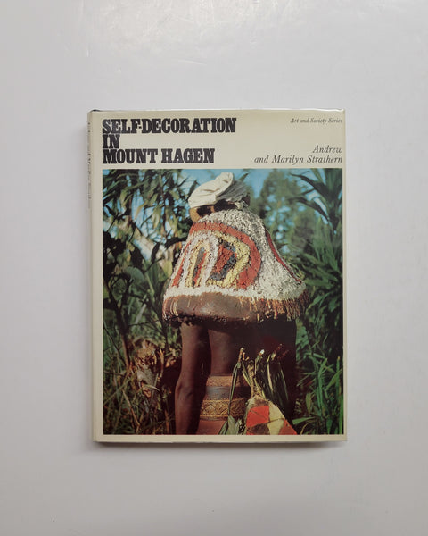 Self-Decoration in Mount Hagen by Andrew and Marilyn Strathern hardcover book