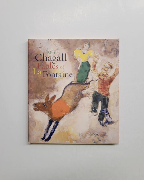 Marc Chagall: The Fables of La Fontaine by Jean de La Fontaine & Illustrated by Marc Chagall hardcover book