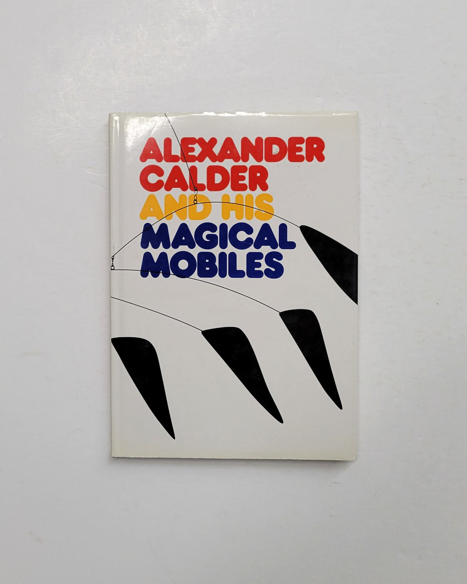 Alexander Calder and His Magical Mobiles | ART BOOKS | D & E LAKE