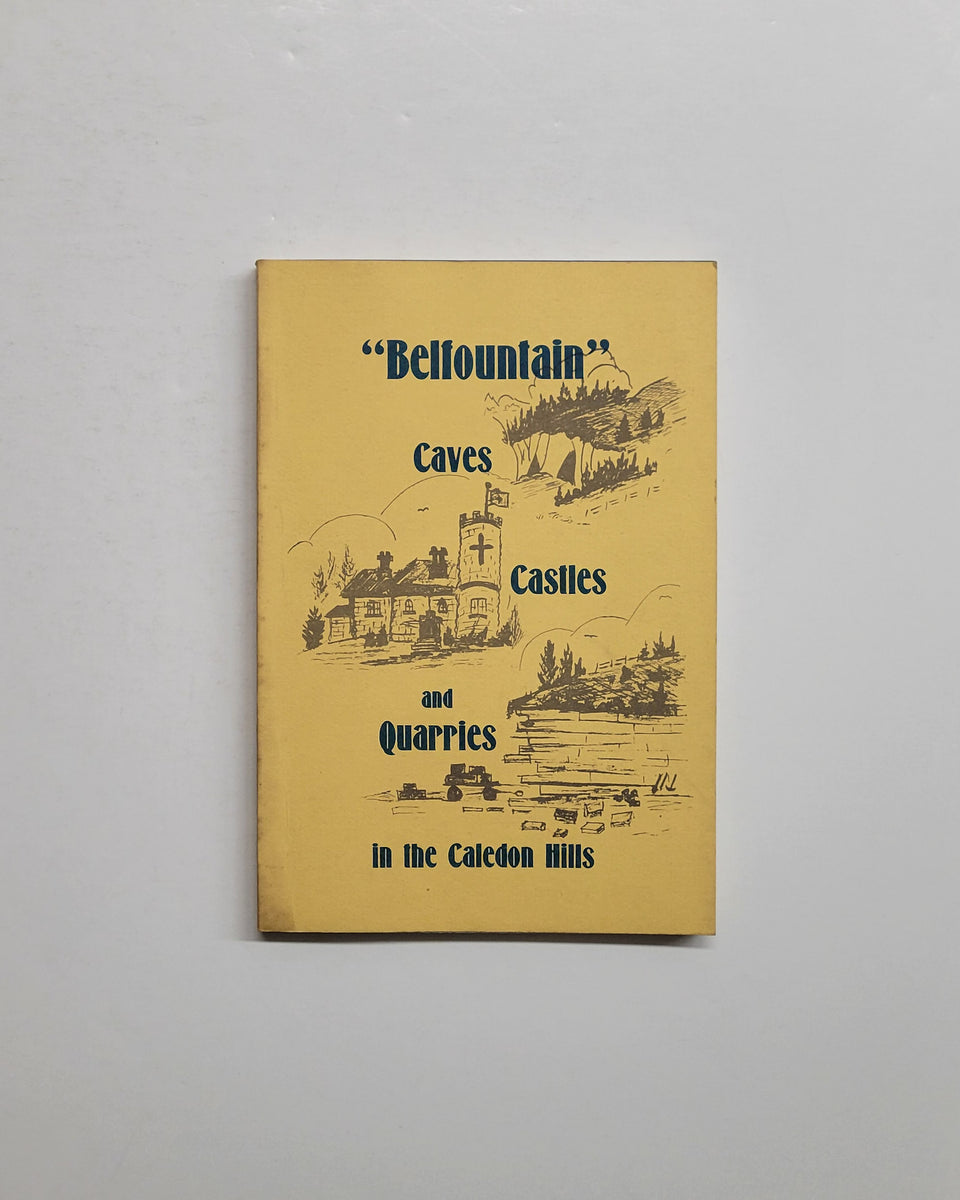 “Belfountain” Caves, Castles and Quarries by Berniece Trimble SIGNED
