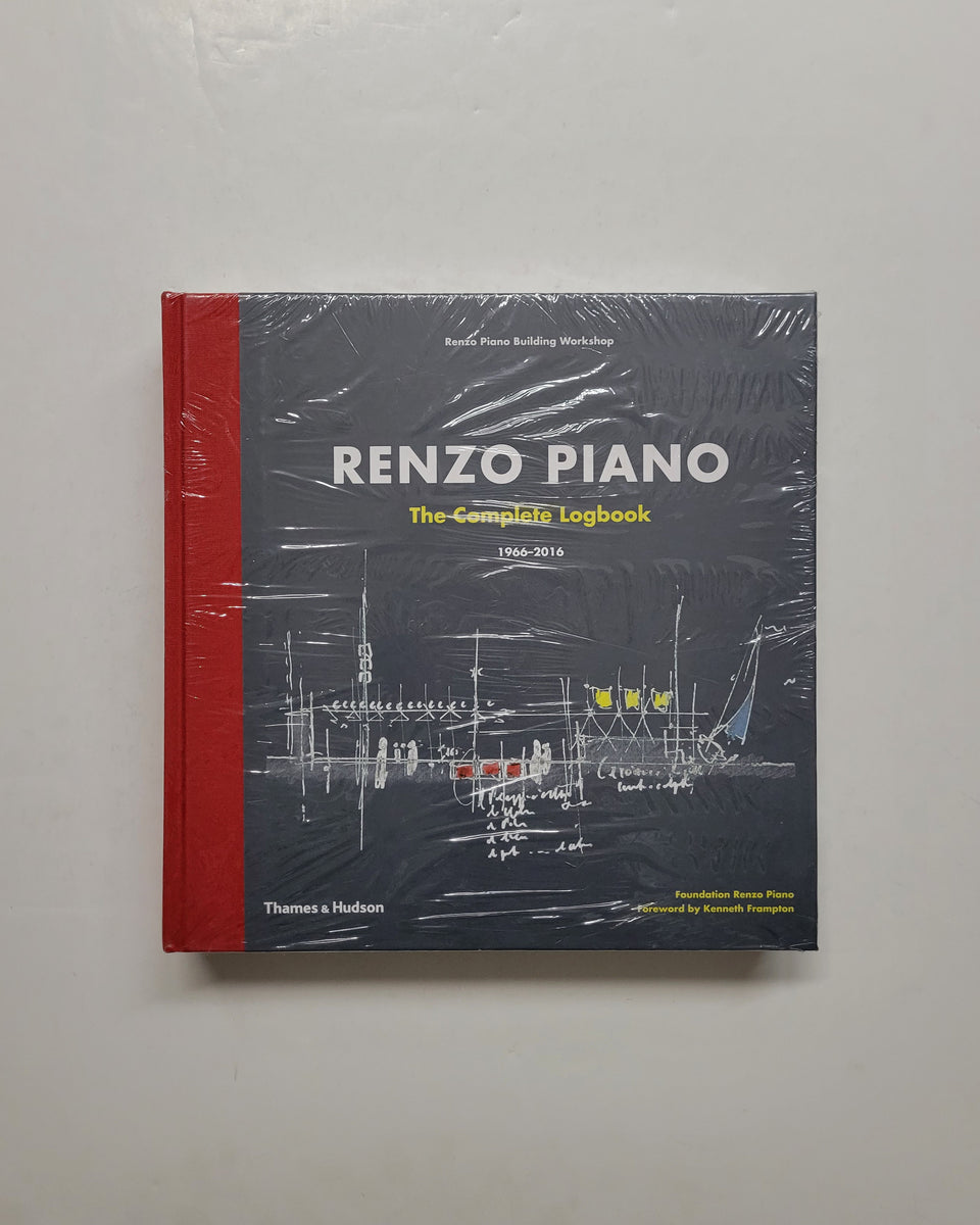 Renzo Piano: The Complete Logbook by Renzo Piano & Kenneth