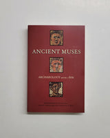 Ancient Muses: Archaeology and the Arts by John E. Jameson Jr., John E. Ehrenhard and Christine A. Finn paperback book