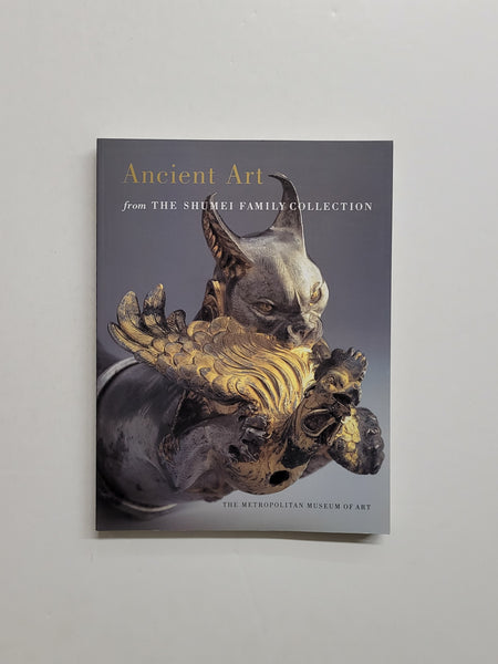 Ancient Art from the Shumei Family Collection paperback book