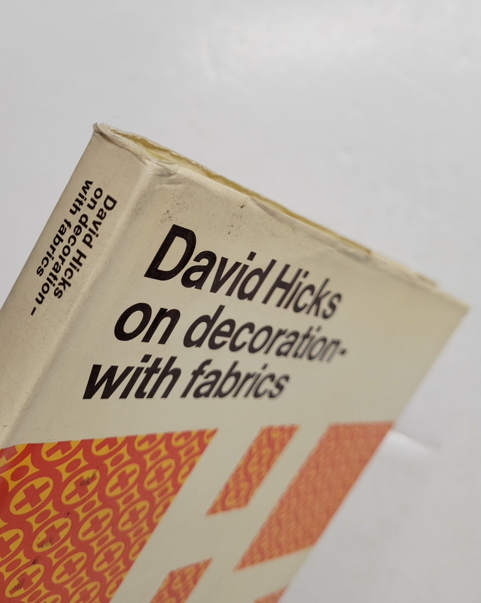 David Hicks On Decoration - With Fabrics by David Hicks