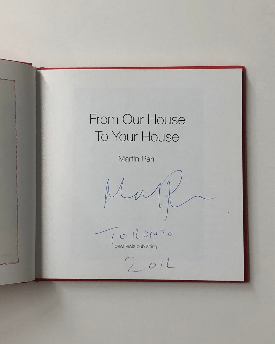 アート・デザイン・音楽 From Our House to Your House Martin Parr Martin Parr Foundation – From Our House to Your House (SIGNED)