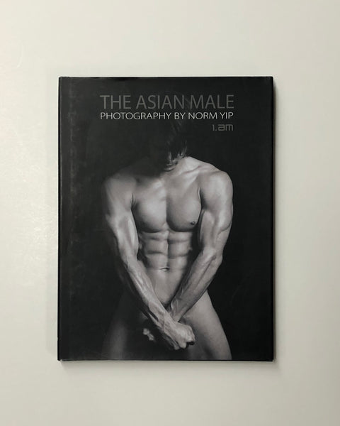 1 A.M. The Asian Male: Photography by Norm Yip hardcover book