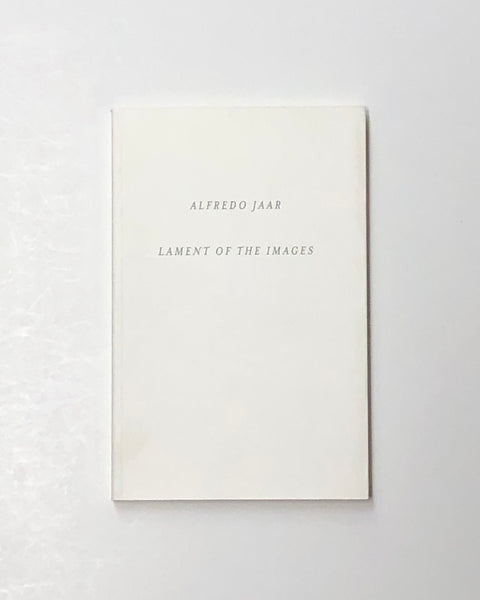 Alfredo Jaar: Lament Of The Images by Debra Bricker Balken paperback book