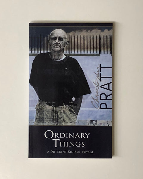 Ordinary Things: A Different Kind of Voyage by Christopher Pratt paperback book