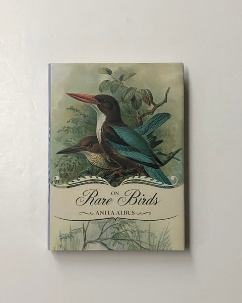 On Rare Birds by Anita Albus hardcover book