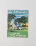 A Beautiful Home in a Beautiful Province (French Canadian Architecture)