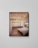 Architecture Materials: Wood by Florian Seidel paperback book