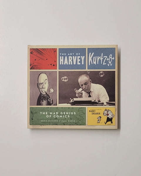 The Art of Harvey Kurtzman: The Mad Genius of Comics by Denis Kitchen & Paul Buhle hardcover book