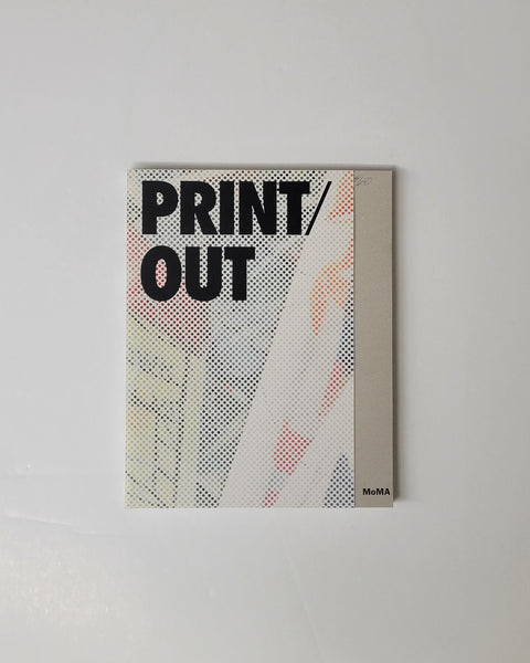 Print/Out: 20 Years in Print by Christophe Cherix, Kim Conaty & Sarah Suzuki paperback book