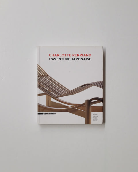 Charlotte Perriand: L'Aventure Japonaise paperback book