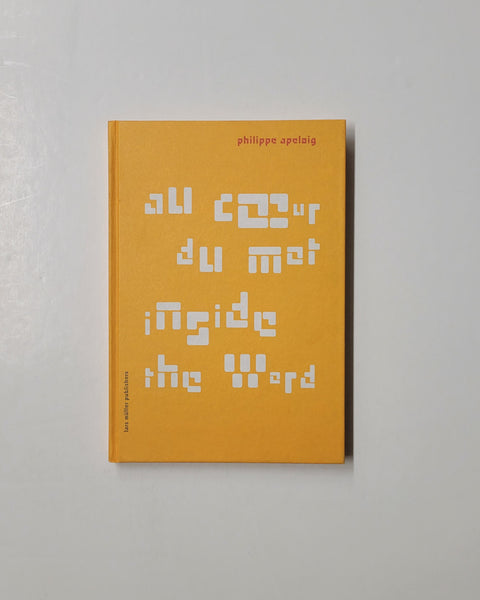 Philippe Apeloig: Inside the Word by Michel Rozenberg hardcover book