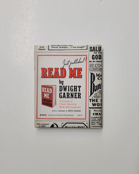 Read Me: A Century of Classic American Book Advertisements by Dwight Garner & Dave Eggers hardcover book