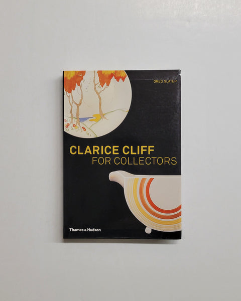 Clarice Cliff for Collectors by Greg Slater paperback book