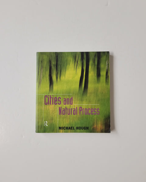 Cities and Natural Process by Michael Hough paperback book