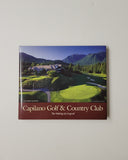Capilano Golf & Country Club: The Making of a Legend by Andrew McCredie & John Sinal hardcover book