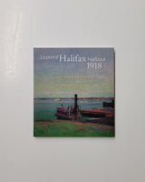 Halifax Harbour 1918 / Le port d'Halifax 1918 by Anabelle Kienle Ponka paperback book