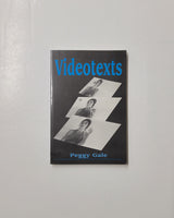 Videotexts by Peggy Gale paperback book