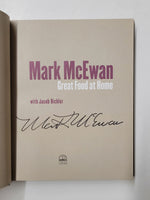 Great Food At Home by Mark McEwan Signed hardcover book