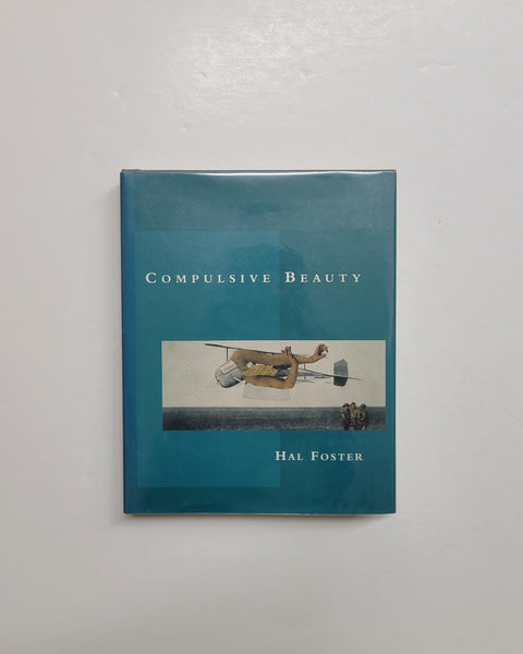 Compulsive Beauty by Hal Foster hardcover book