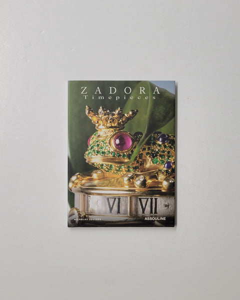 Zadora: Timepieces by Nicholas Foulkes hardcover book