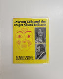 Myron Eells and the Puget Sound Indians by Robert H. Ruby and John A. Brown hardcover book