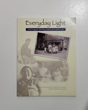 Everyday Light: Family Photographs Selected by Contemporary First Nations Artists by Rebecca Baird & Richard William Hill paperback book