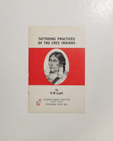 Tattooing Practices of the Cree Indians by Douglas W. Light paperback pamphlet