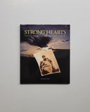 Strong Hearts: Native American Visions and Voices by Peggy Roalf hardcover book