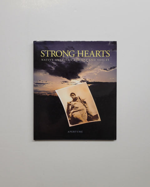 Strong Hearts: Native American Visions and Voices by Peggy Roalf hardcover book