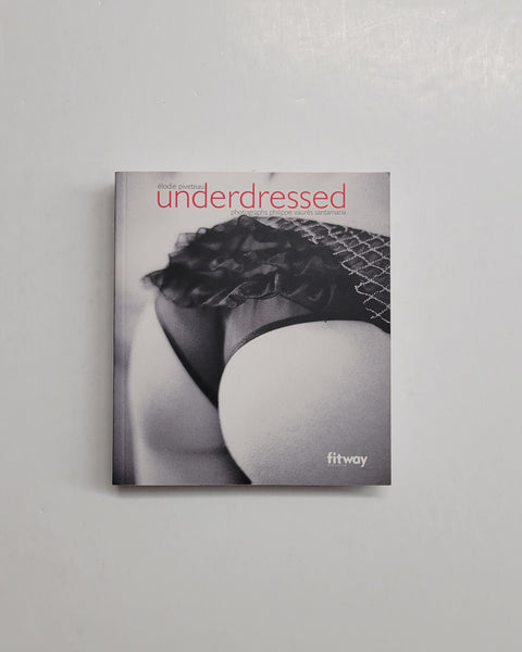 Underdressed by Elodie Piveteau & Philippe Vaures Santamaria paperback book