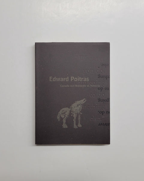 Edward Poitras: Canada XLVI Biennale di Venezia By Gerald McMaster paperback book