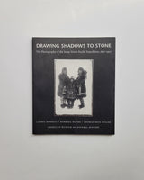 Drawing Shadows to Stone: The Photography of the Jesup North Pacific Expedition 1897-1902 paperback book