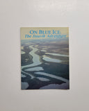 On Blue Ice: The Inuvik Adventure by Jane Stoneman-McNichol paperback book