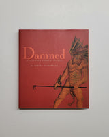 Damned: An Illustrated History of the Devil by Robert Muchembled hardcover book
