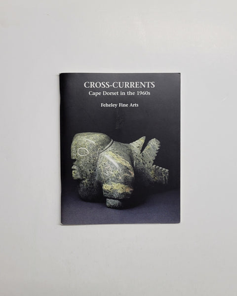 Cross-Currents: Cape Dorset in the 1960s by Terry Ryan paperback book