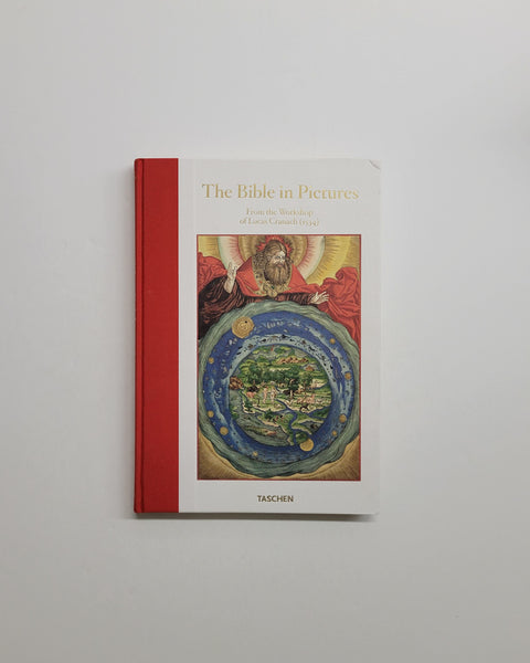 The Bible in Pictures: Illustrations from the Workshop of Lucas Cranach (1534) by Martin Luther A cultural-historical introduction by Stephan Fussel hardcover book