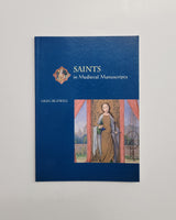 Saints in Medieval Manuscripts by Greg Buzwell paperback book