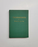 Thunderbird by Wallace Havelock Robb SIGNED hardcover book