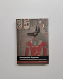 Hieroglyphic Egyptian: An Introduction to the Language and Literature of the Middle Kingdom by Daniel L. Selden