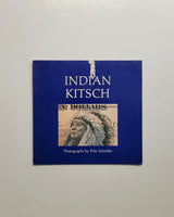 Indian Kitsch: The Use and Misue of Indian Images by Fritz Scholder & Patrick Houlihan paperback book